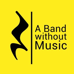 A Band Without Music