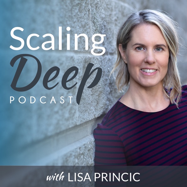 Reviews For The Podcast Scaling Deep With Lisa Princic Curated From Itunes