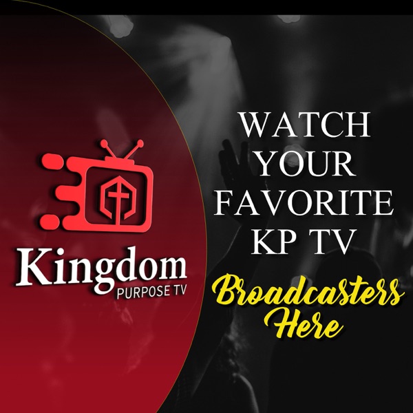 Artwork for Kingdom Purpose TV Podcast