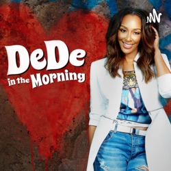 Wake Up With DeDe In The Morning