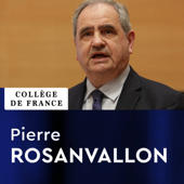 Histoire moderne et contemporaine du politique - Pierre Rosanvallon - Collège de France