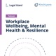 Workplace Wellbeing, Mental Health & Resilience 