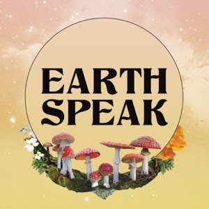 Earth Speak with Natalie Ross and Friends