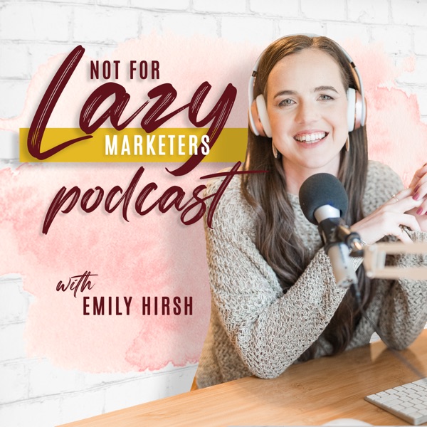 The Not For Lazy Marketers Podcast Artwork