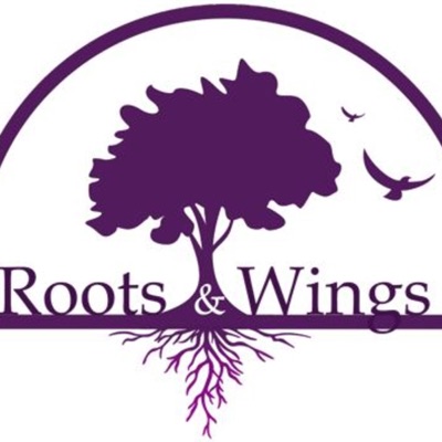 Roots and Wings Roots and Wings