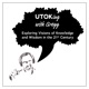 Ep 77 | UTOKing with Max Borders | UTOK’s Approach to Consciousness