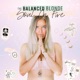 The Balanced Blonde // Soul On Fire