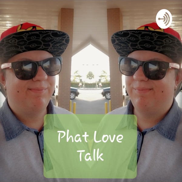Phat Love Talk Artwork