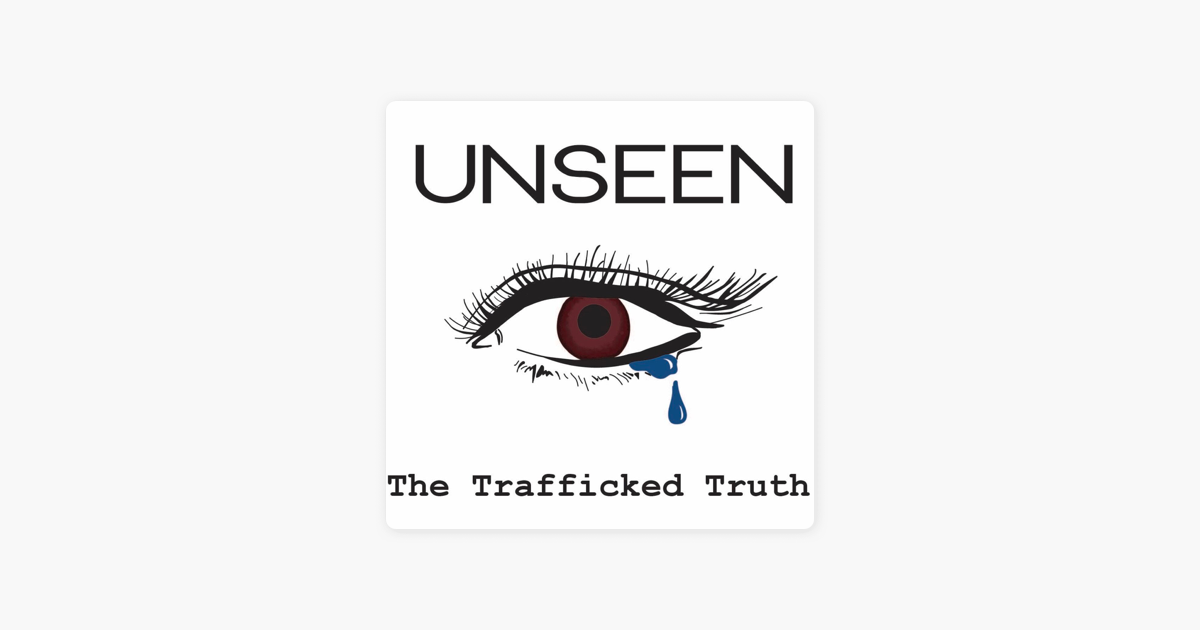 unseen-the-trafficked-truth-podcast-s4-ep8-giving-voice-to