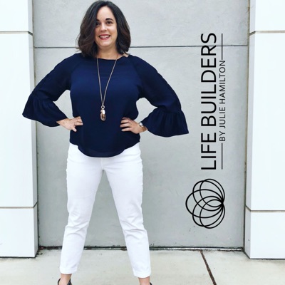 Life Builders By Julie Hamilton