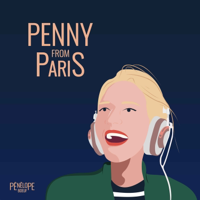 PENNY FROM PARIS podcast