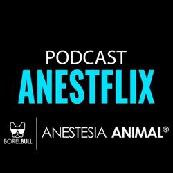 #004 Anestesia em Silvestres - ANESTFLIX