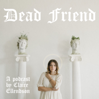 Dead Friend Saints podcast