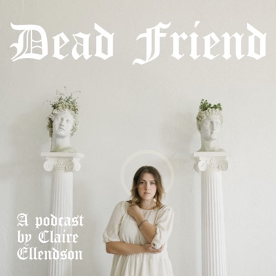 Dead Friend Saints Dead Friend Saints