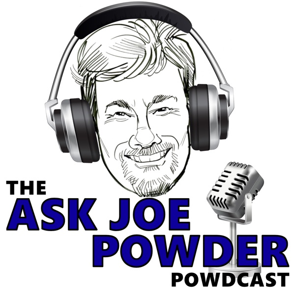 The Ask Joe Powder Powdcast Artwork