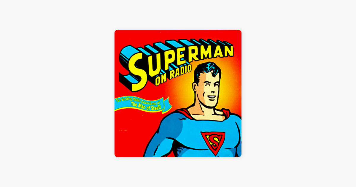 ‎Superman on the Radio on Apple Podcasts