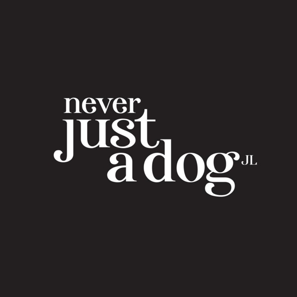 Never Just A Dog Artwork