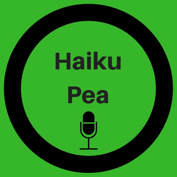 Haiku Pea Artwork