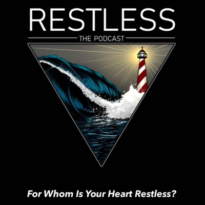 Restless The Podcast Restless The Podcast