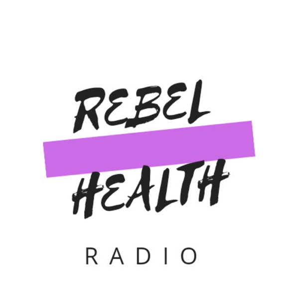 Rebel Health Radio Artwork