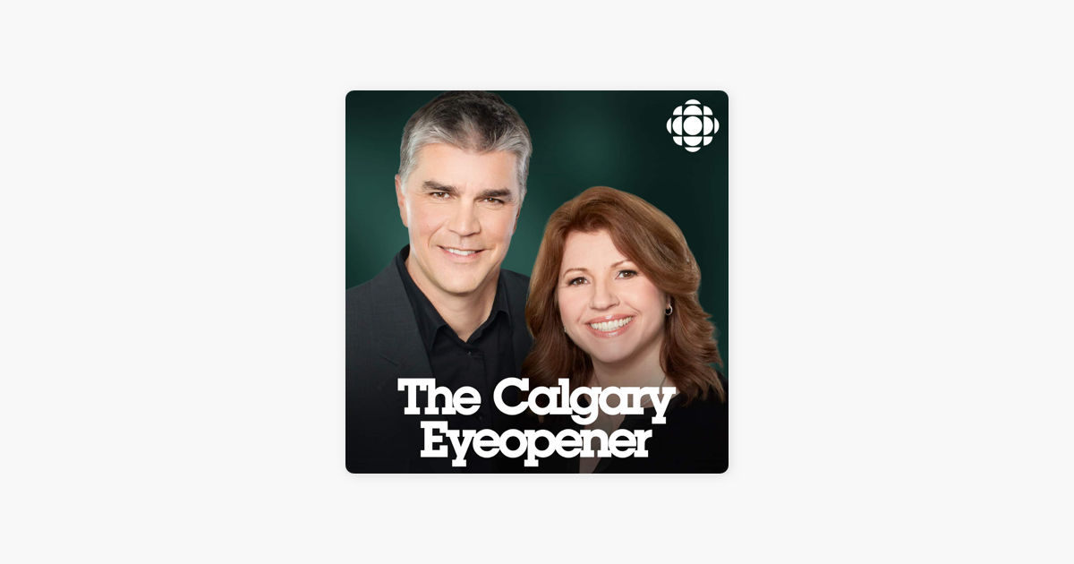 The Eyeopener From Cbc Radio Calgary Highlights On Apple Podcasts