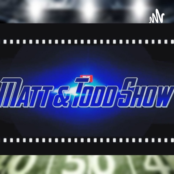 Artwork for The Matt And Todd Show