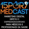 15por7 MedCast - Podcast para Médicos Sobre Medicina, Marketing e Gestão - Fabio Jr. Soma