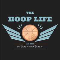 The Hoop Life with Shaun & Shaun podcast