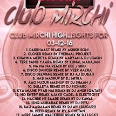 CLUB MIRCHI 03-12-2016 (INDIAN BEATS FACTORY)