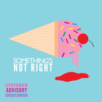 Something's Not Right podcast