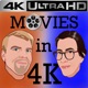 MOVIES in 4K