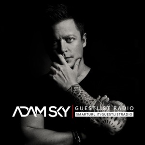 Adam Sky - Guestlist Radio