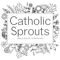 Catholic Sprouts: Daily Podcast for Catholic Kids