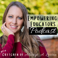 Always A Lesson's Empowering Educators Podcast podcast