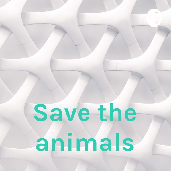 Save the animals Artwork