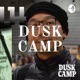 DUSK CAMP