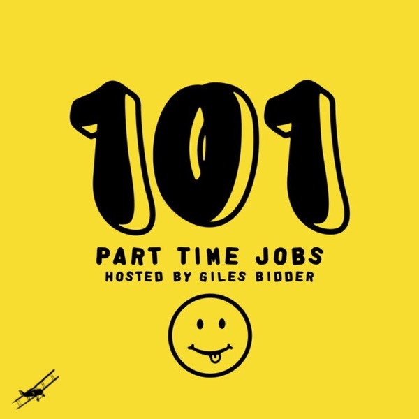 101 Part Time Jobs hosted by Giles Bidder