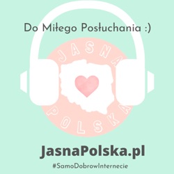 Jasna Polska do Miłego Posłuchania