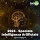 2024 - Speciale Intelligenza Artificiale 