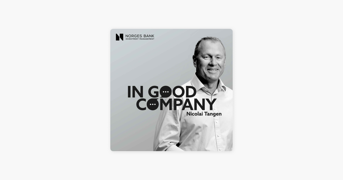 ‎In Good Company with Nicolai Tangen: James Quincey Chair and CEO of Coca-Cola on Apple Podcasts