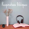 Respirations Bibliques - Alliance biblique française