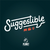 Suggestible - Planet Broadcasting