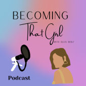 Becoming That Girl - Julia Wolf