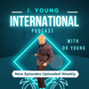 J. Young International Podcast - Dr. Johnny Young, Jr.