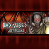 Scary Stories from Bad Vibes - Bad Vibes StoryTelling