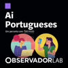 Ai Portugueses - Observador Lab