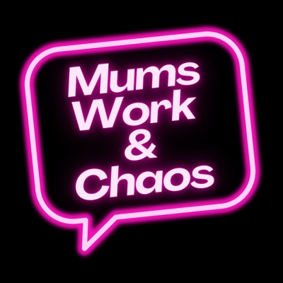 Mums, Work and Chaos:Louise Salih
