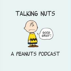 Talking Nuts - A Peanuts Podcast