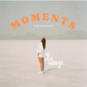 Moments Podcast - Lexi Hidalgo