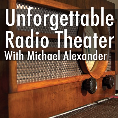 Unforgettable Radio Theater | Listen Free on Castbox.